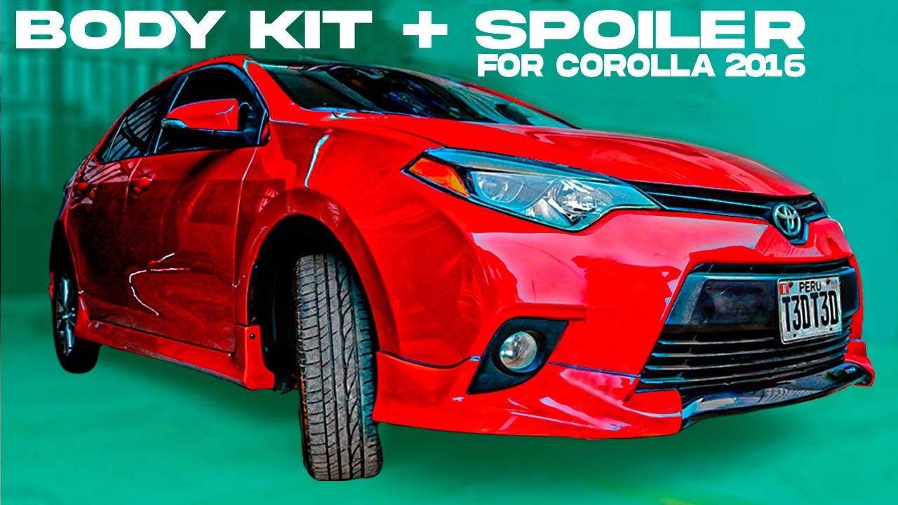 BODY KIT + SPOILER Z TYPE FOR COROLLA 2014 - 2016