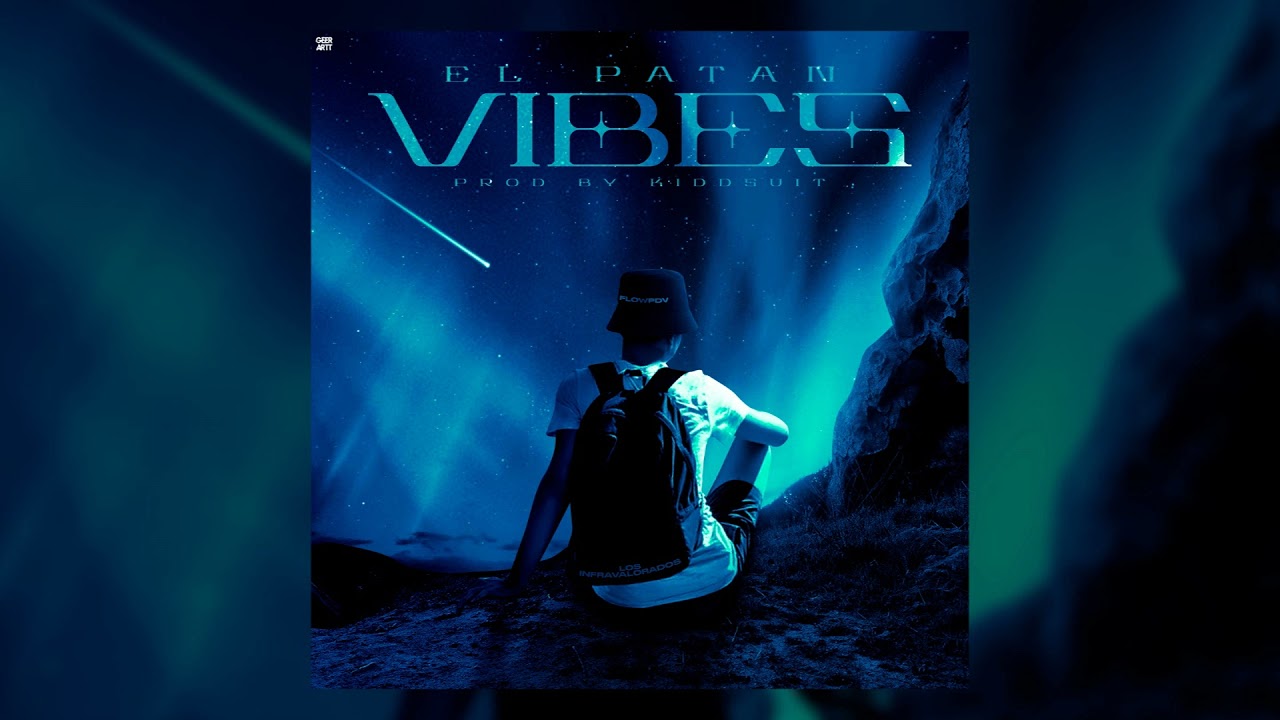 VIBES x El Patan (Prod by KiddSuit)