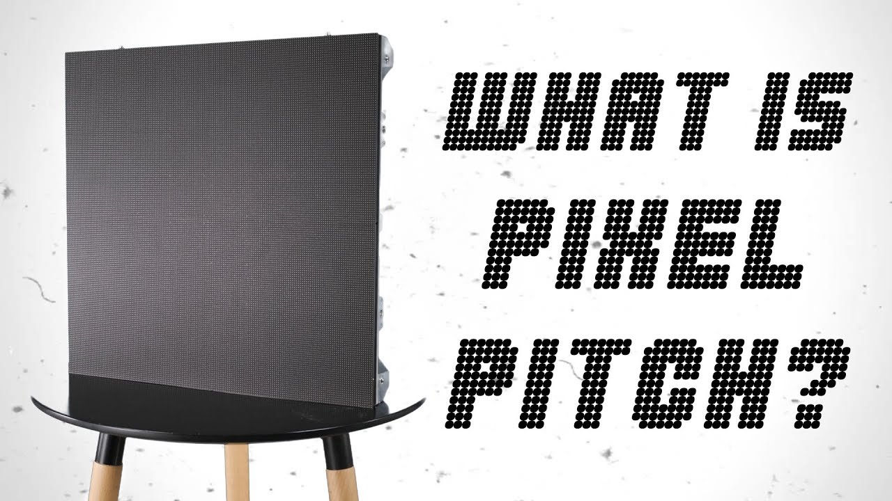 LED Screen Pixel Pitch Explained