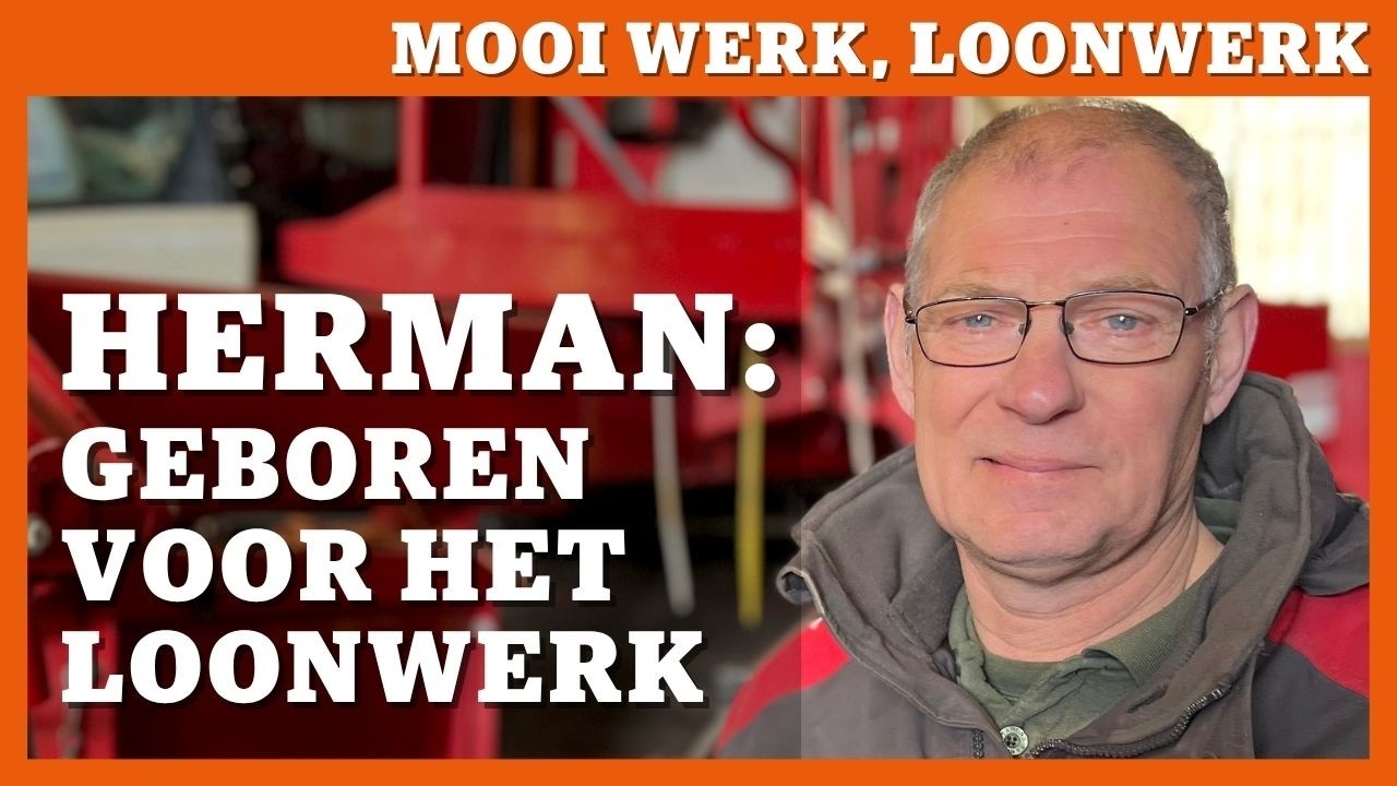 Mooi Werk, Loonwerk | Herman is geboren voor het loonwerk