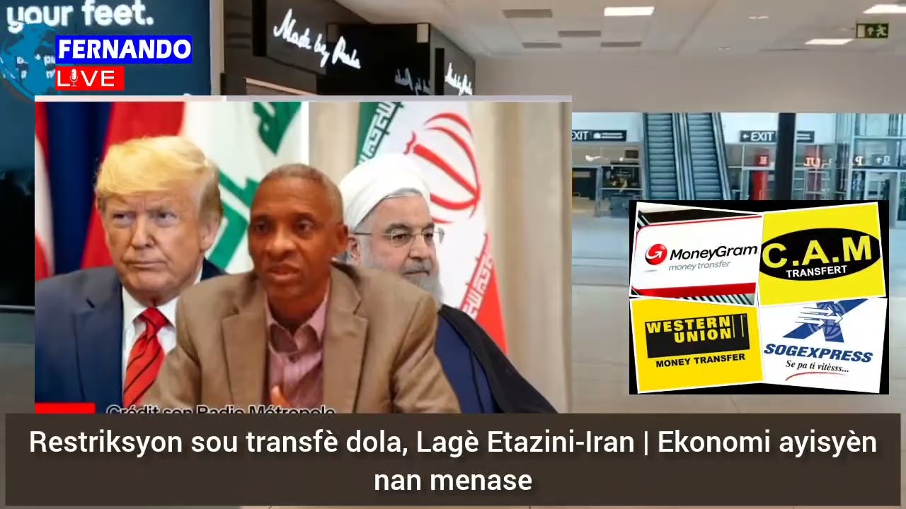 🔥⛳🇭🇹🇺🇸 Restriksyon sou transfè dola, Lagè Etazini-Iran | Ekonomi ayisyèn nan menase. Koute Ekonomis