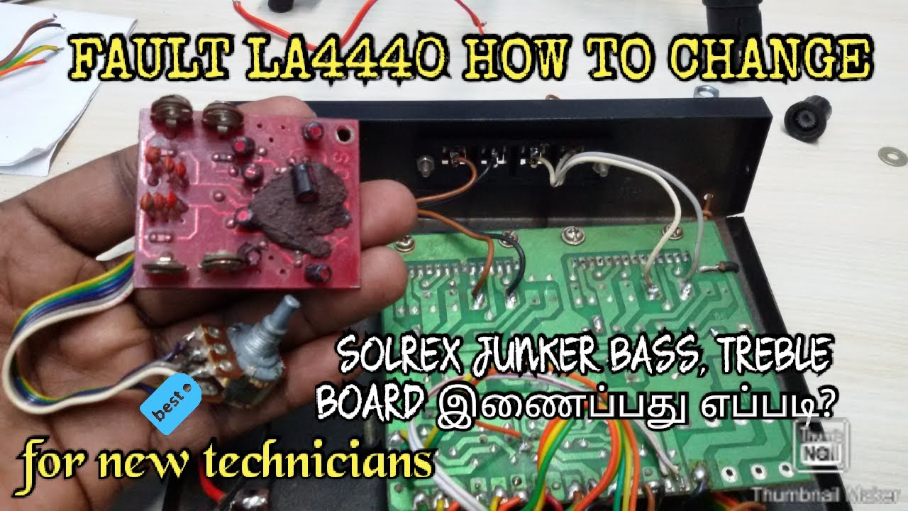 LA4440 FAULT IC HOW TO CHANGING NEW IC  🎼 SOLREX JUNKER  BASS TREBLE BOARD இணைப்பது எப்படி?
