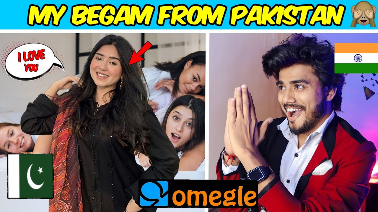 OMEGLE - My Begam From Pakistan | Omegle India | @Adrishya | India Vs Pakistan