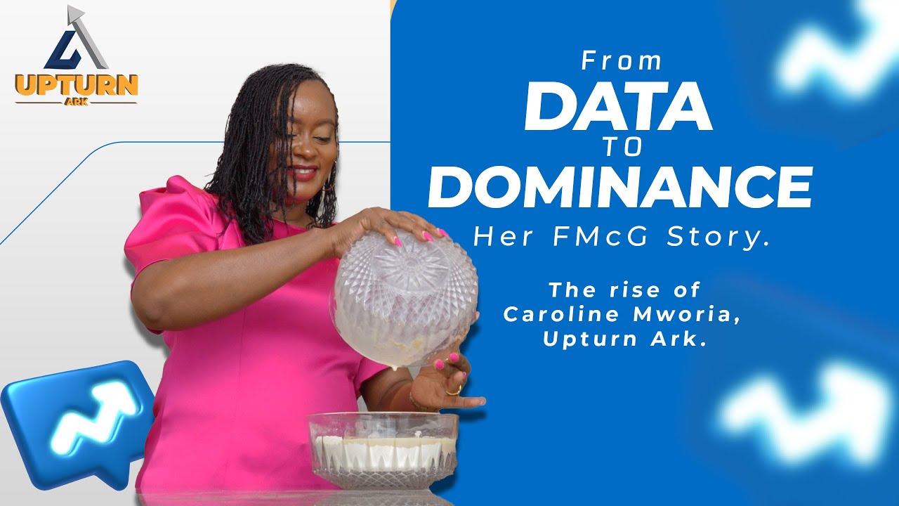 Episode 1: From Data Analyst to FMCG Powerhouse | Caroline Mworia’s Journey of Building Upturn Ark