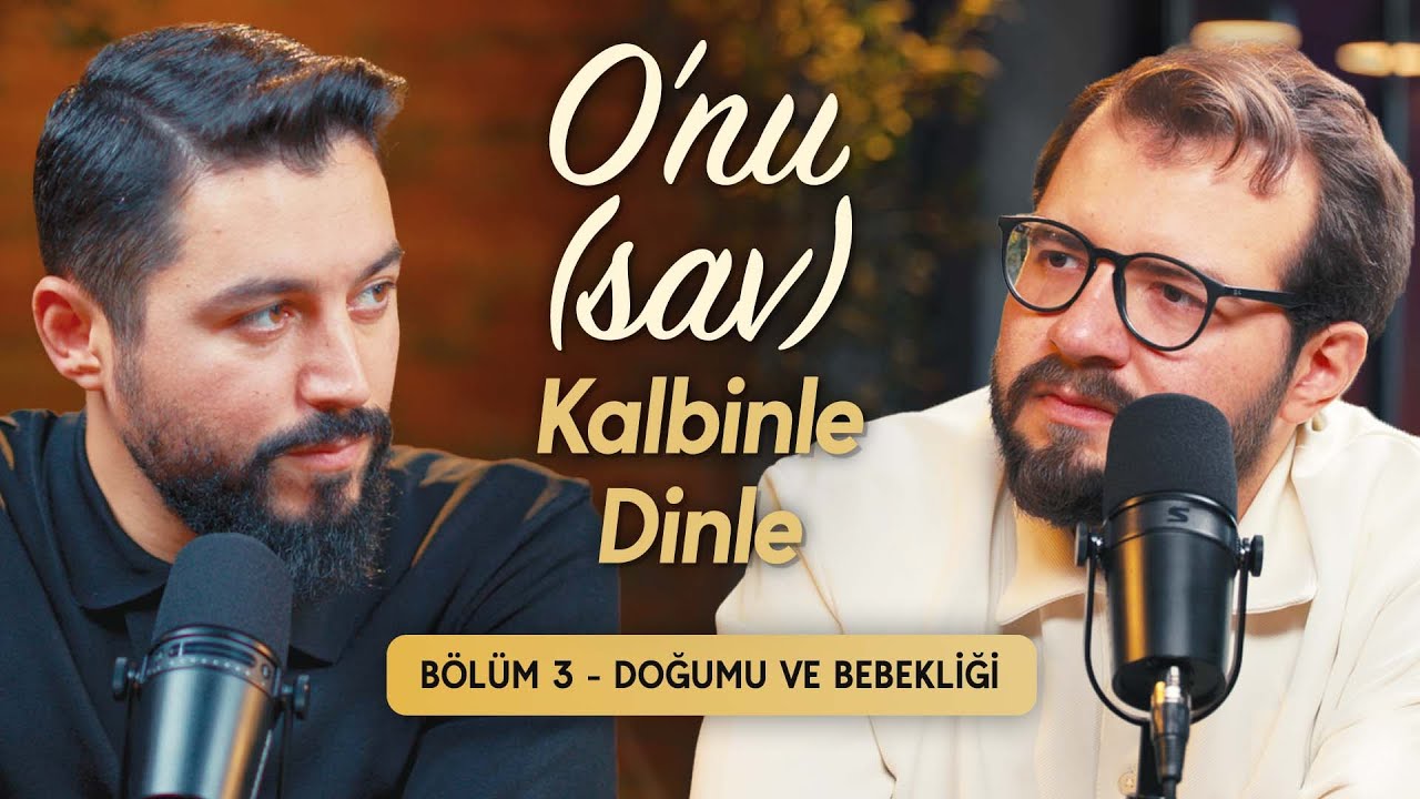 Hz.Muhammed'in ( sav ) Doğumu, Bebekliği ve Annesinin Vefatı - O'nu Kalbinle Dinle