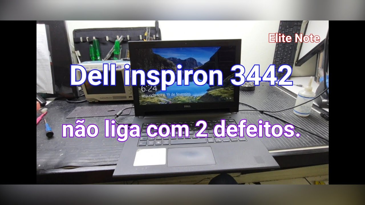 Dell inspiron 3442 não liga  primeira vez que pego esse componente com problema, com dois defeito.