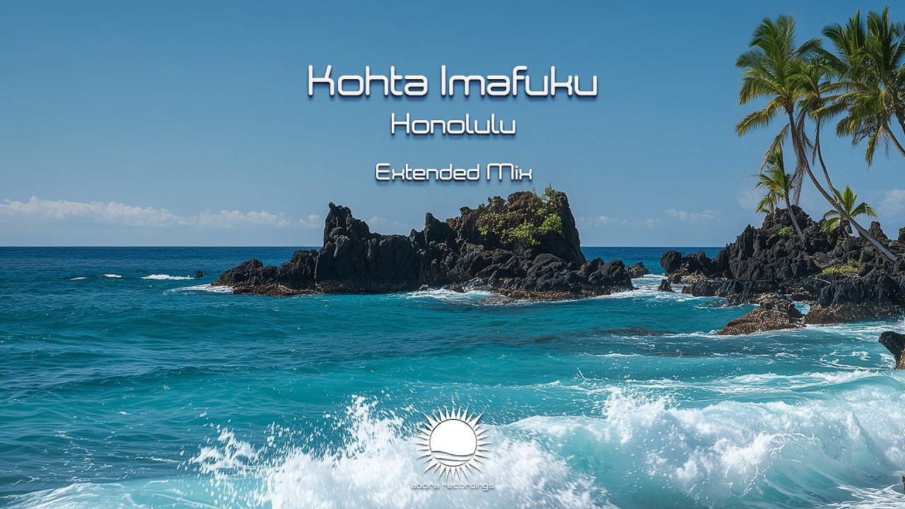 Kohta Imafuku - Honolulu (Extended Mix)