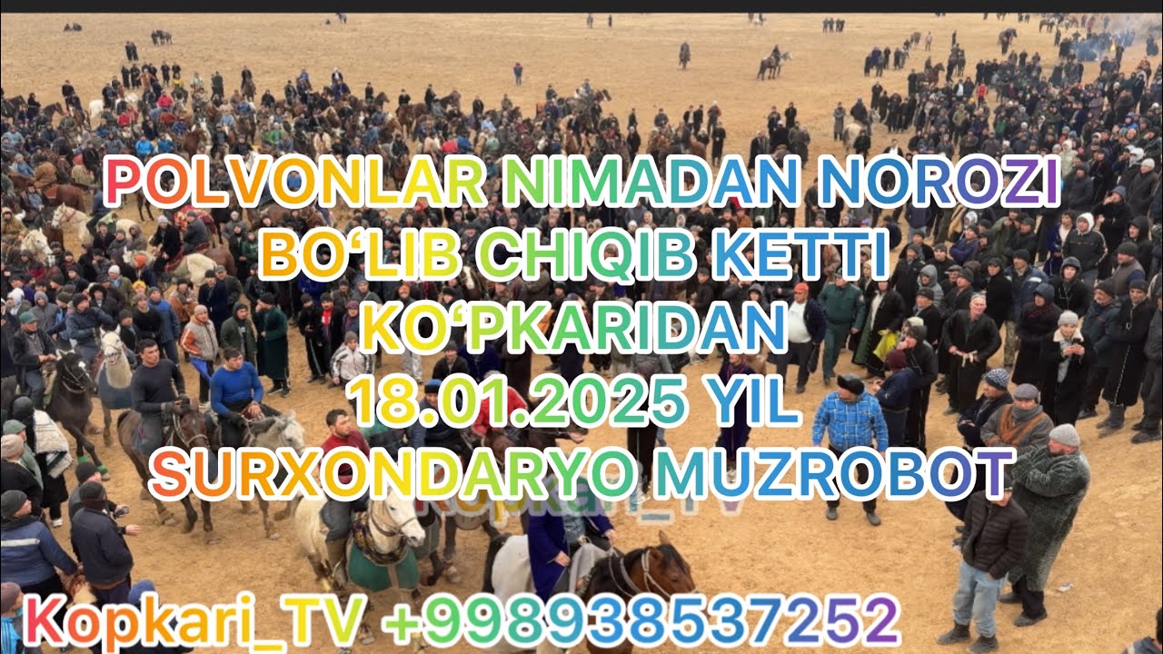 QASHQADARYO POLVONLARI KOʻPKARIDAN CHIQIB KETDI SURXONDARYO MUZROBOTDA 18.01.2025 YIL @Kopkari_TV