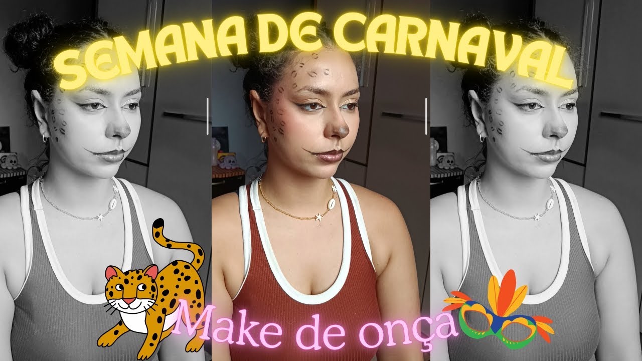 MAKES DE CARNAVAL: VERSÃO ONÇA 🐆