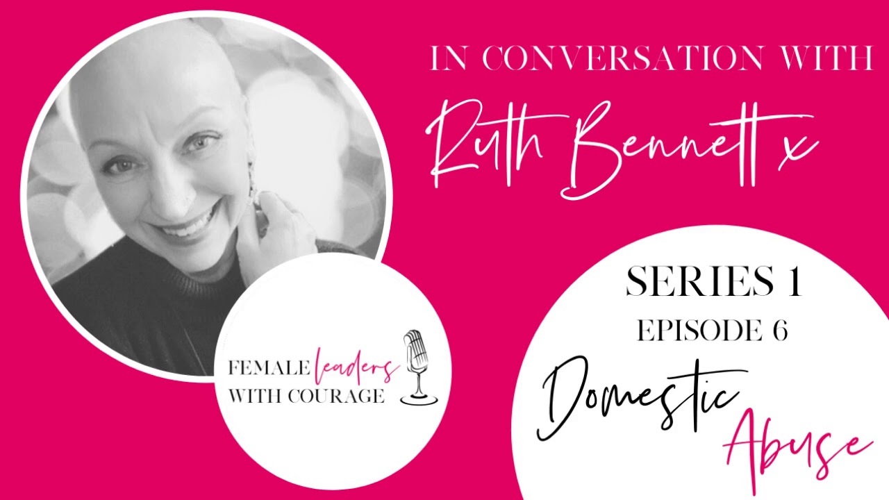 Female Leaders with Courage: Series 1, Episode 6, Ruth Bennett