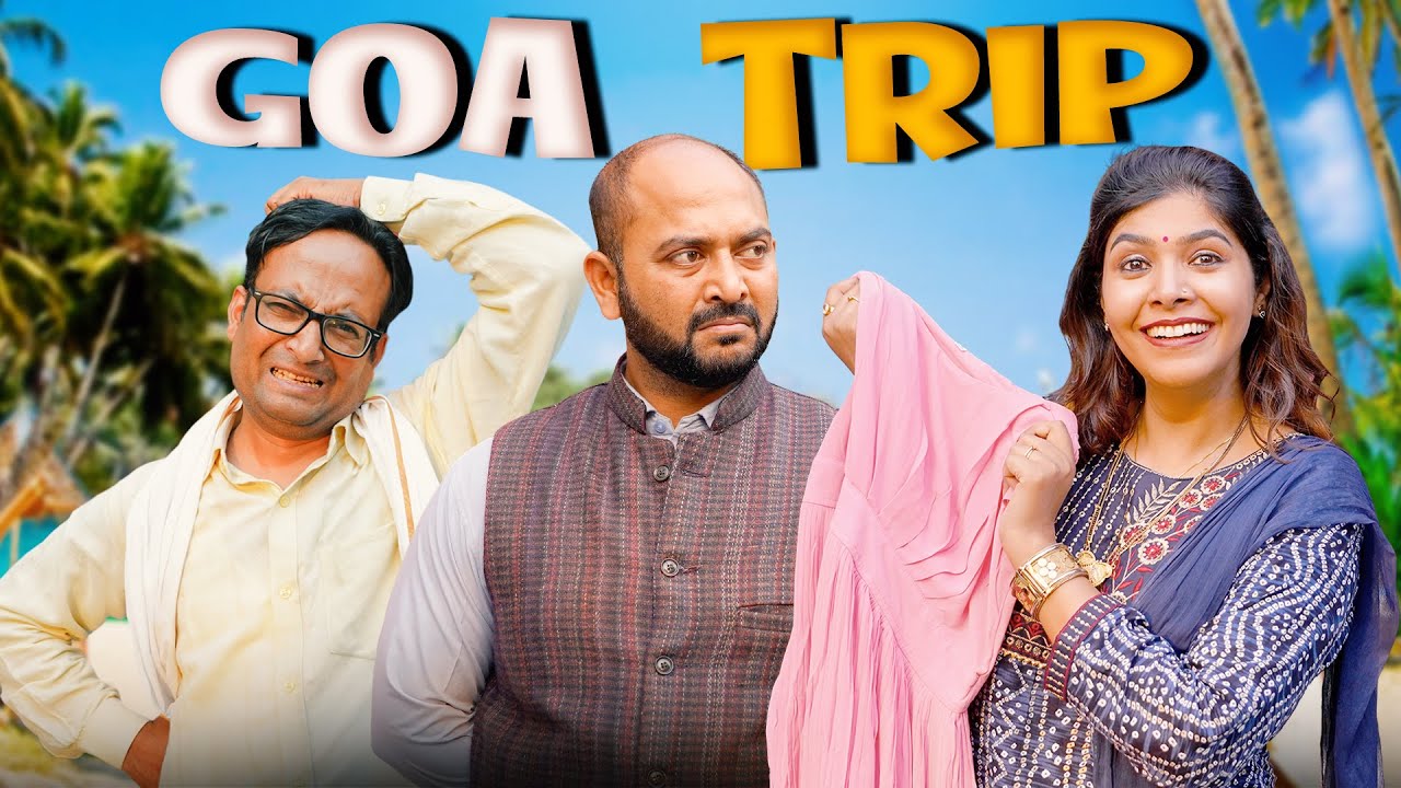 Goa Trip || गोवा ट्रिप ft. Gram Vikas Adhikari || Nazarbattu भारत