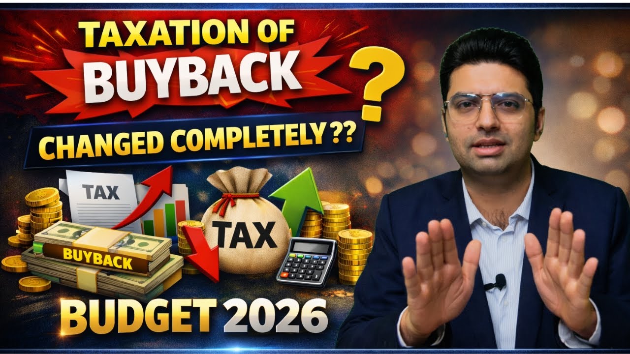 Taxation of Buy Back | Budget 2026 | FY 2025-26 and FY 2026-27