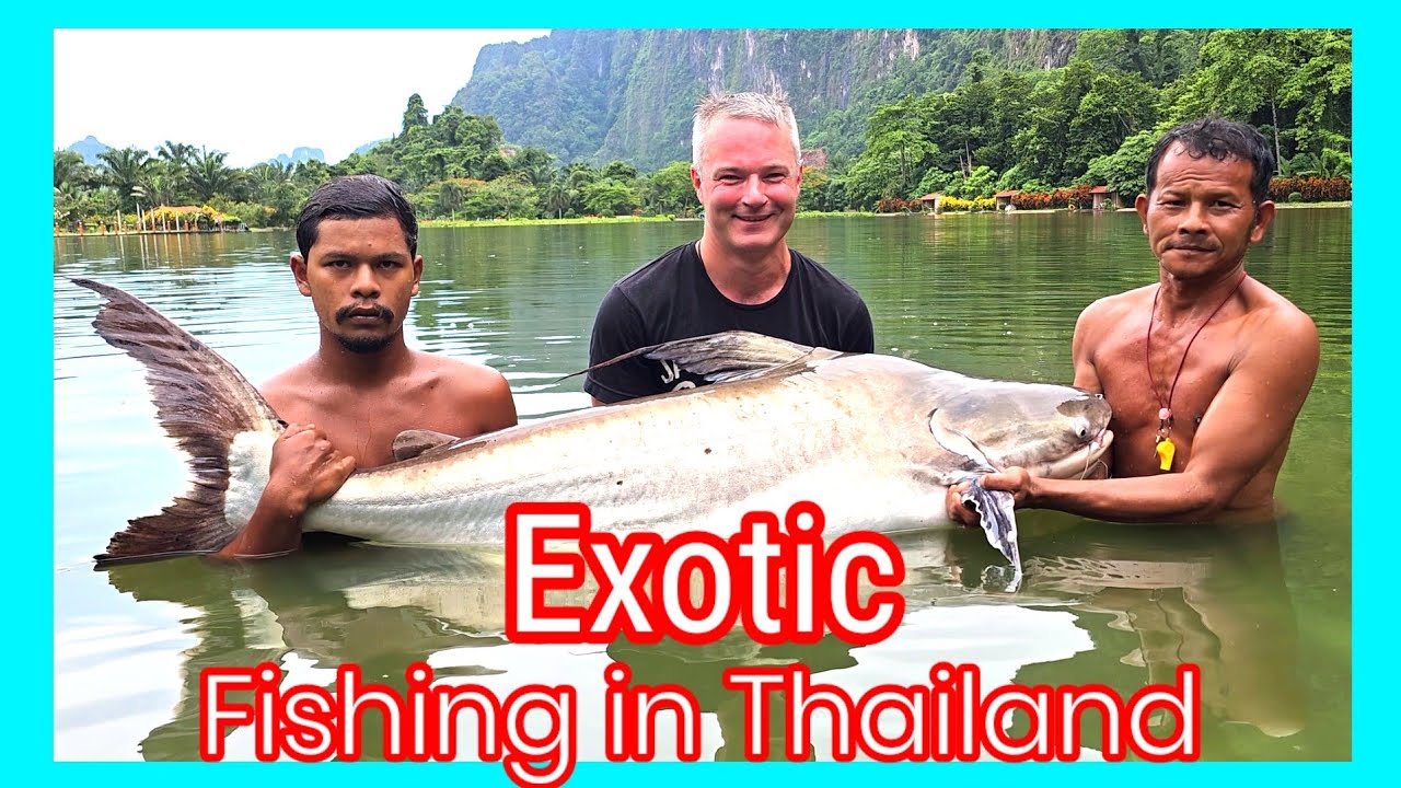 EXOTIC FISHING Adventures in THAILAND!