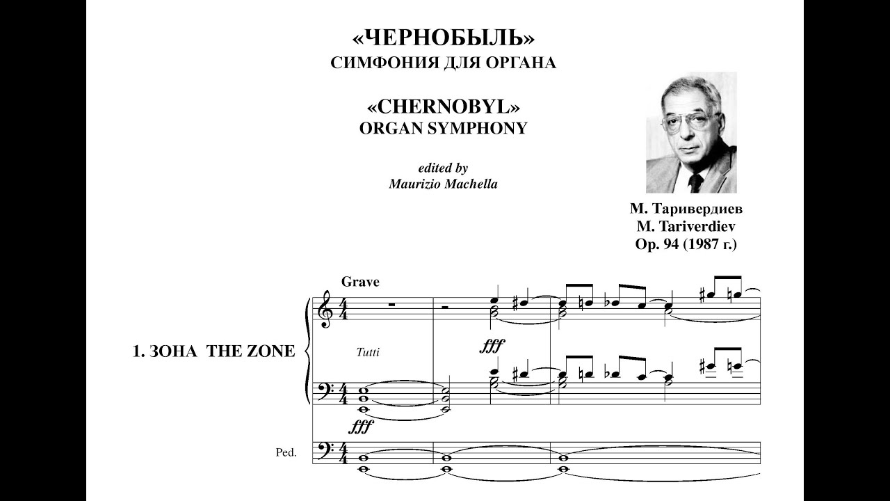Tariverdiev Mikael Leonovich (1931-1996):  Organ Symphony "Chernobyl". Part 1. "The Zone"
