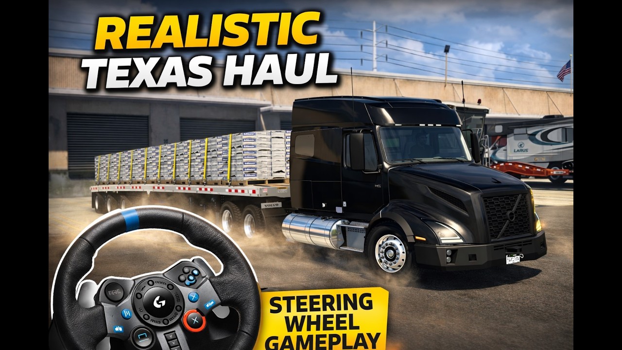 Volvo VNX Realistic Texas Delivery – Roof Tiles Haul Steering Wheel Gameplay