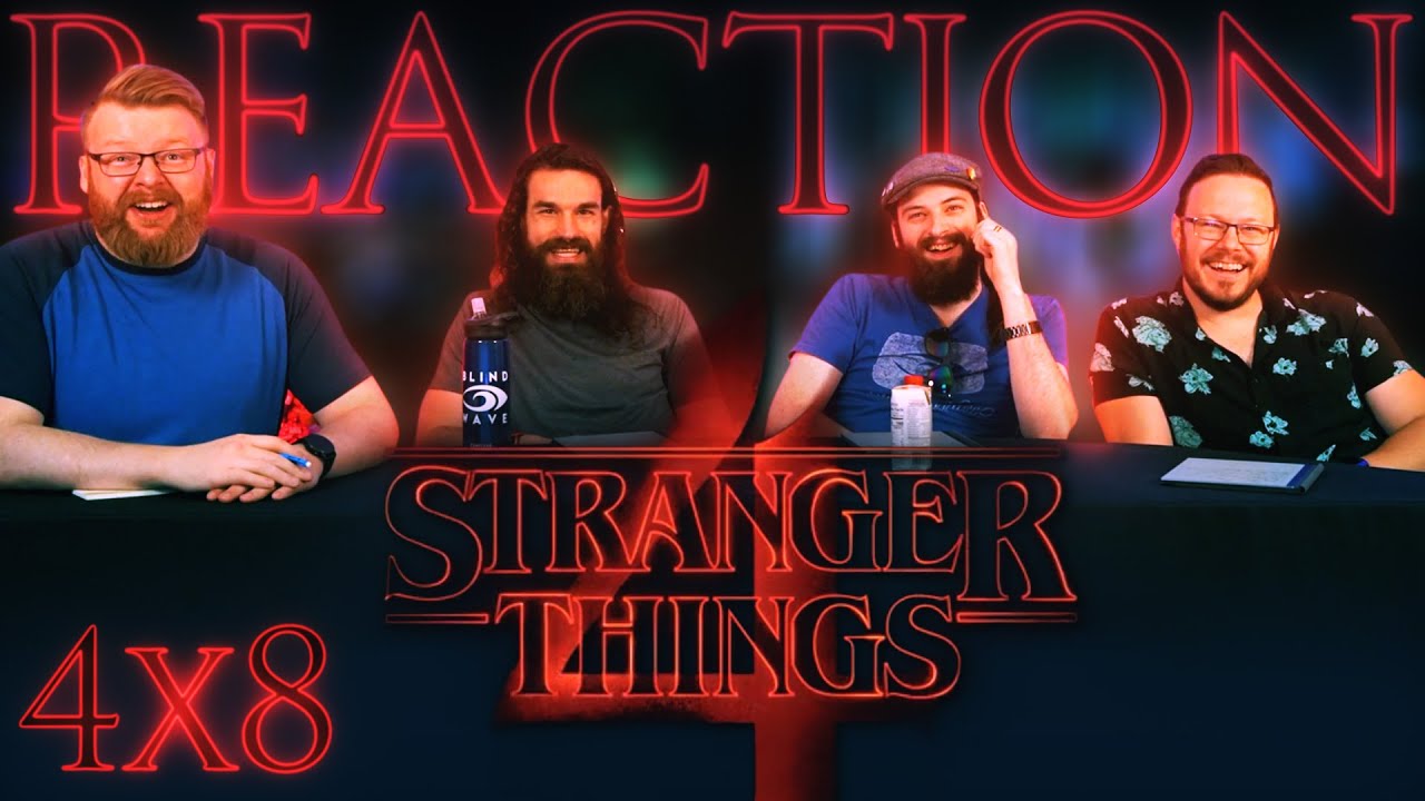Stranger Things 4x8 REACTION!! 