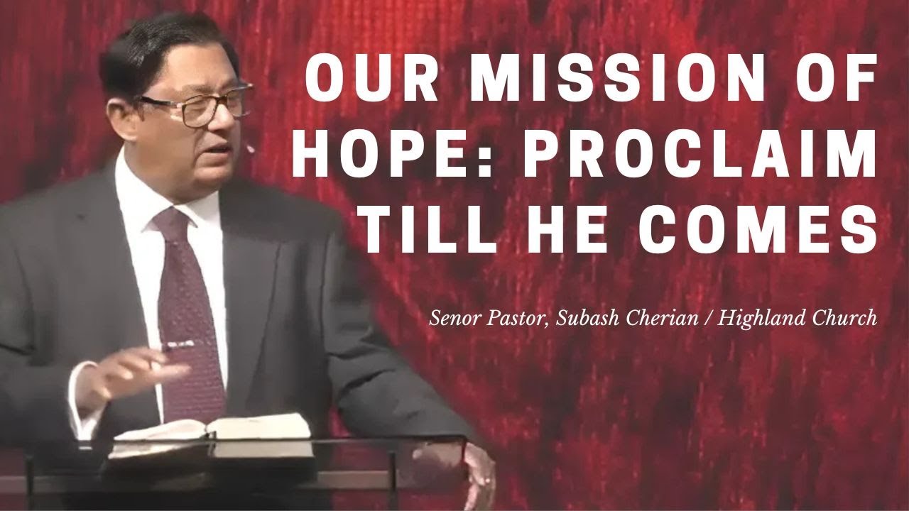Remembrance: Proclaim His Death, Till He Comes | Pastor Subash Cherian