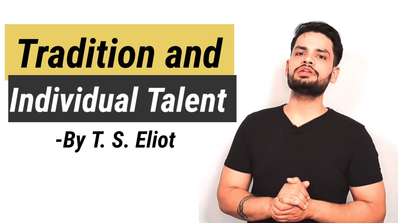 Tradition and the Individual Talent by T. S. Eliot in hindi summary