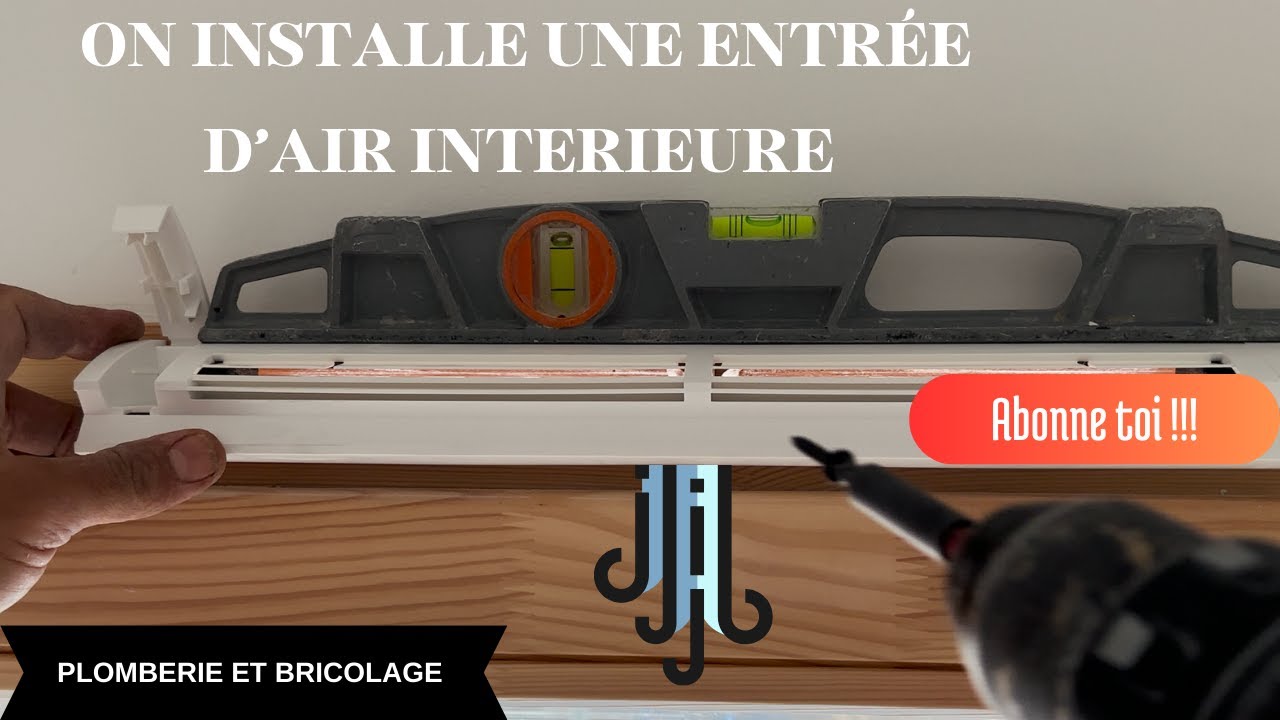 On installe une entr&eacute;e d'air int&eacute;rieure