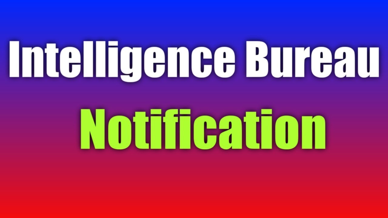 Intelligence Bureau Notification | 𝐔𝐭𝐭𝐚𝐦 𝐑𝐞𝐝𝐝𝐲 𝐉𝐨𝐛 𝐍𝐞𝐰𝐬