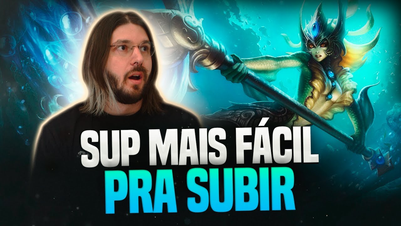 O SUP MAIS FÁCIL DE SUBIR DE ELO! LEAGUE OF LEGENDS!