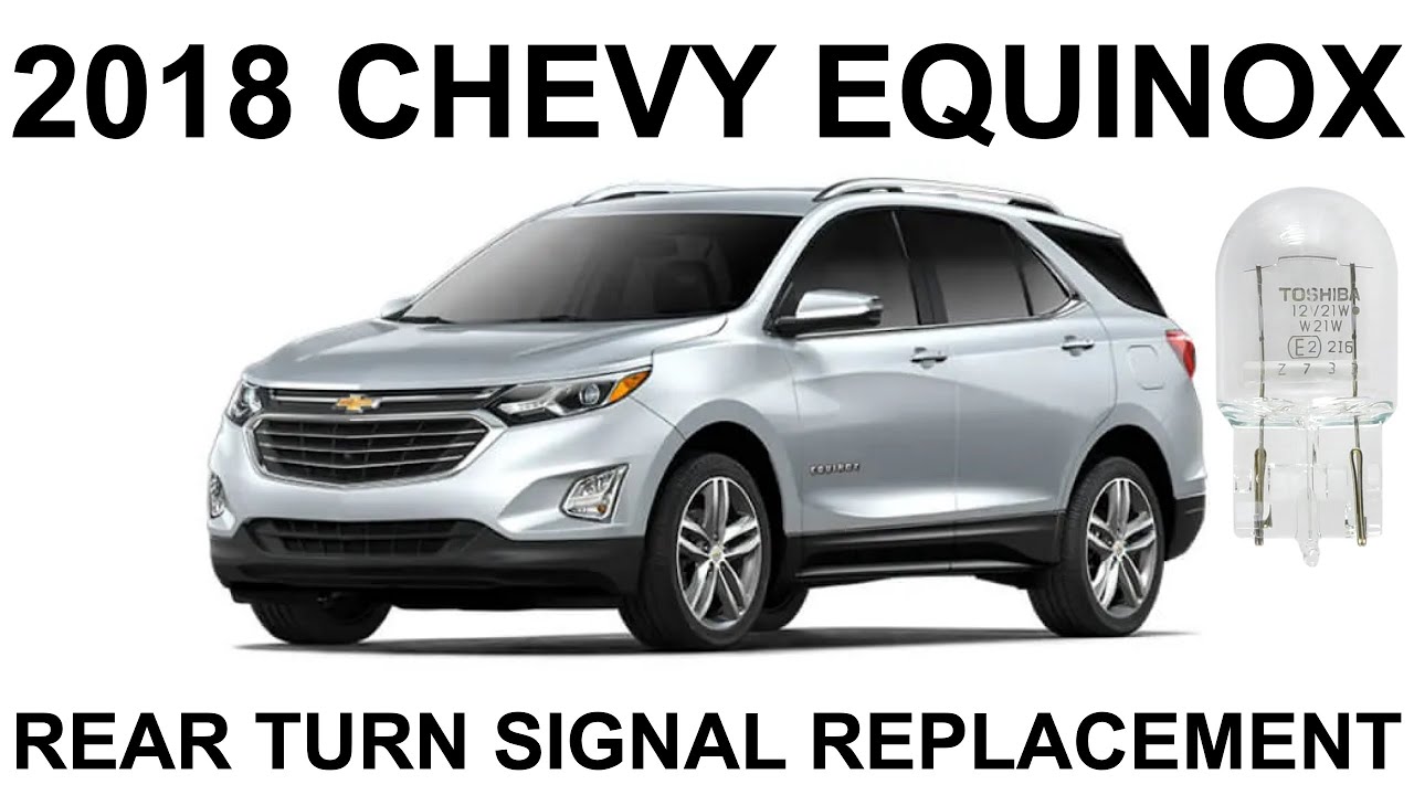 Замена лампочки заднего указателя поворота на Chevrolet Equinox 2018 года