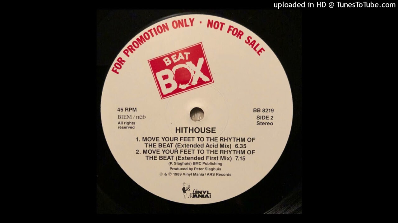 Hithouse - Move Your Feet to the Rhythm of the Beat [Extended Acid Mix] 1989