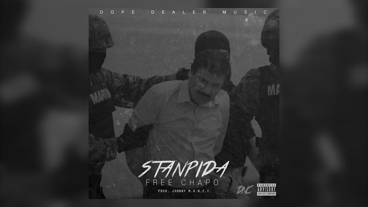 Stanpida - #FREECHAPO (Prod. @JohnnyMoneyBeat)