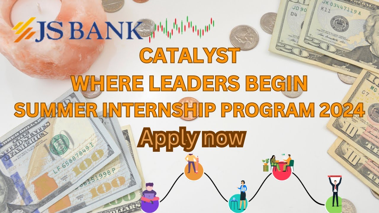 JS Bank Summer Internship Program Jobs 2024- New Career Opportunity In Pakistan- How to Apply