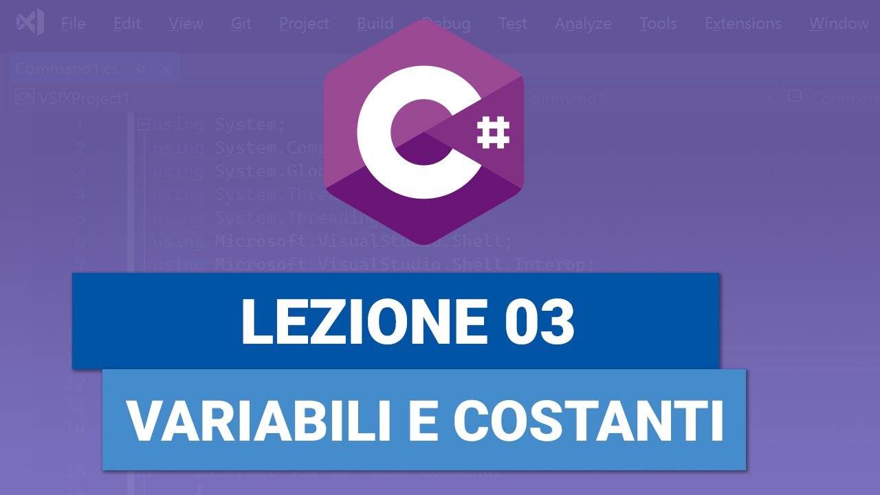 Variabili e Costanti - C# TUTORIAL ITALIANO 03
