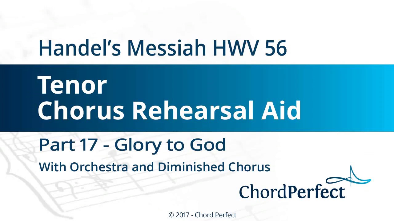 Handel's Messiah Part 17 - Glory to God - Tenor Chorus Rehearsal Aid