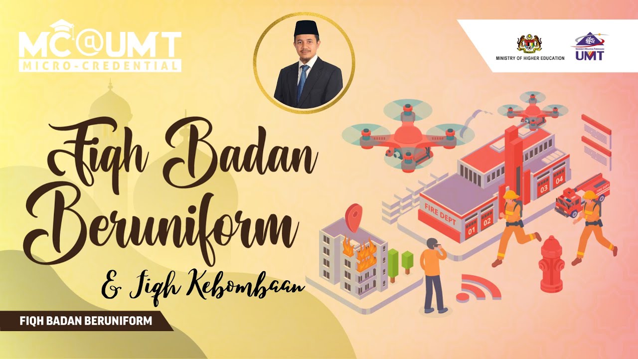 FIQH IBADAT : KULIAH 9 (FIQH KEBOMBAAN & FIQH BADAN BERUNIFORM)