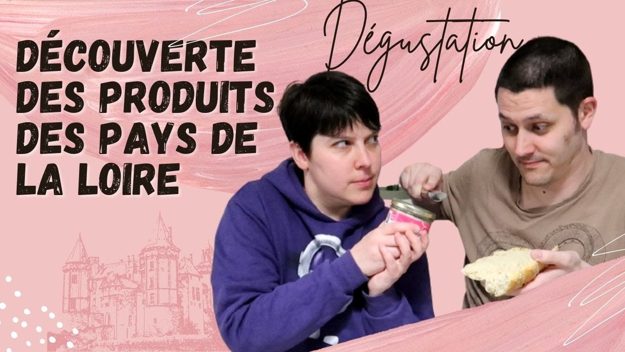 [Dégustation] Découverte de produits des Pays de la Loire 😊