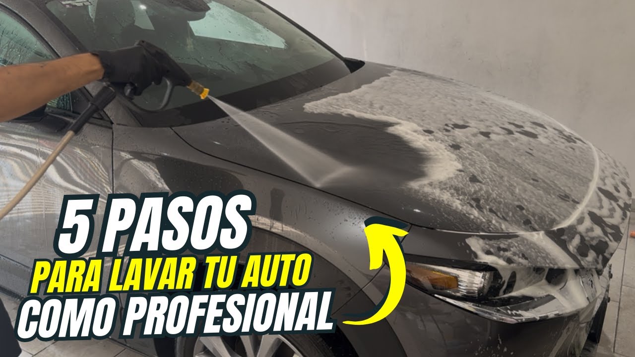 ESTOS SON LOS 5 PASOS PARA LAVAR TU AUTO DE MANERA CORRECTA Y PROFESIONAL