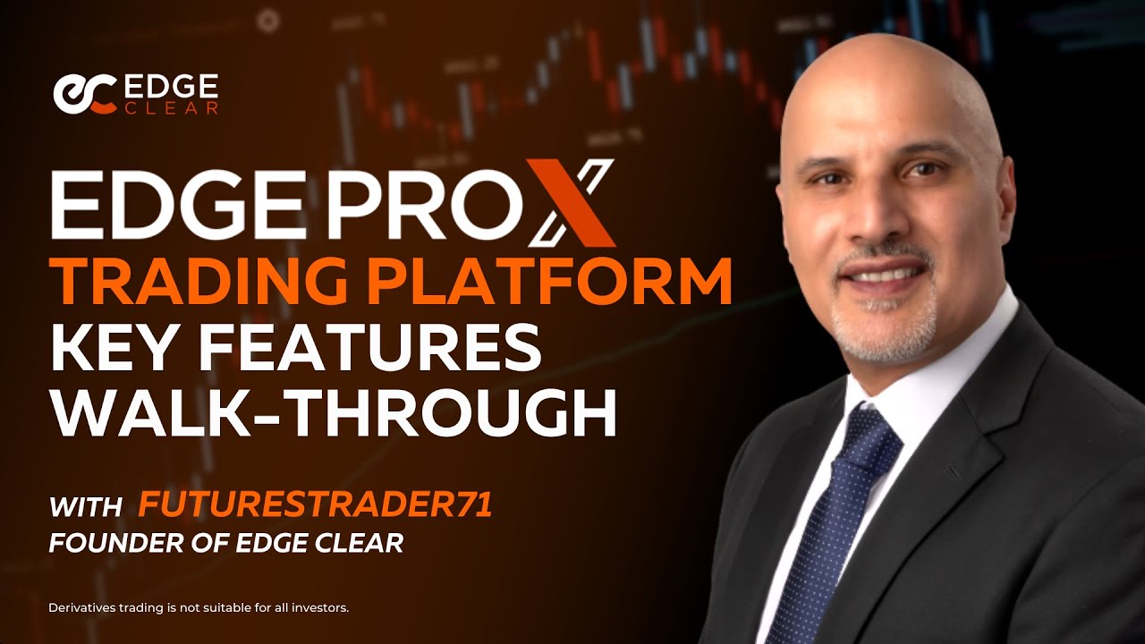 EdgeProX Trading Platform, Key Features Walk-Through Part 2, w/ FuturesTrader71 | 2021-04-28