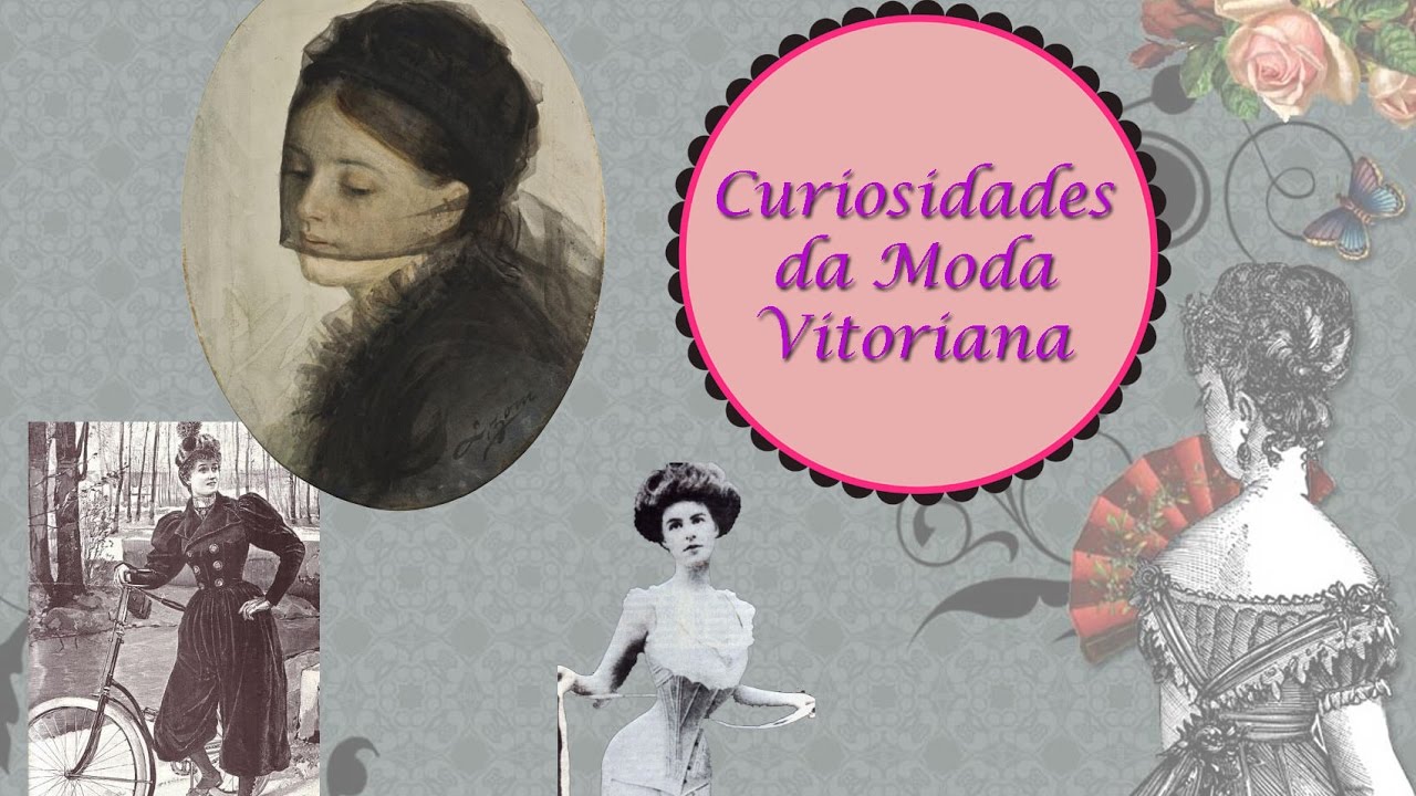 Curiosidades da Moda Vitoriana
