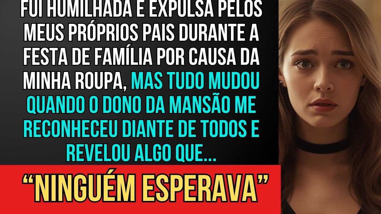 Meus pais me expulsaram da festa de família por causa da minha roupa. Até o dono da mansão me ....