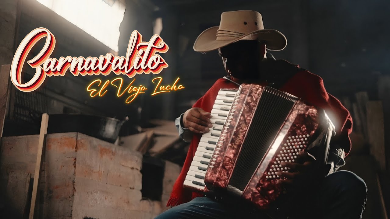 CARNAVALITO | El Viejo Lucho (Video Oficial)