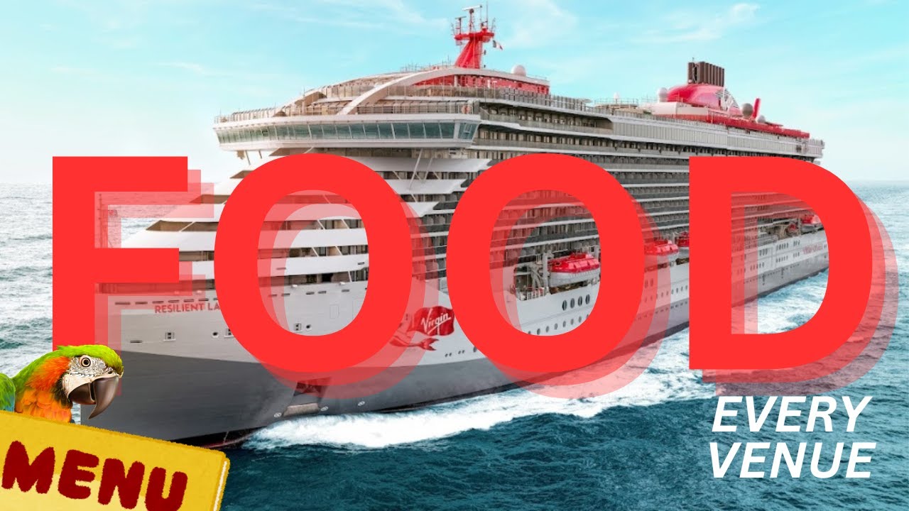 Вся ЕДА, все рестораны, круизные лайнеры Virgin Voyages, Resilient Lady + все суда «Lady».