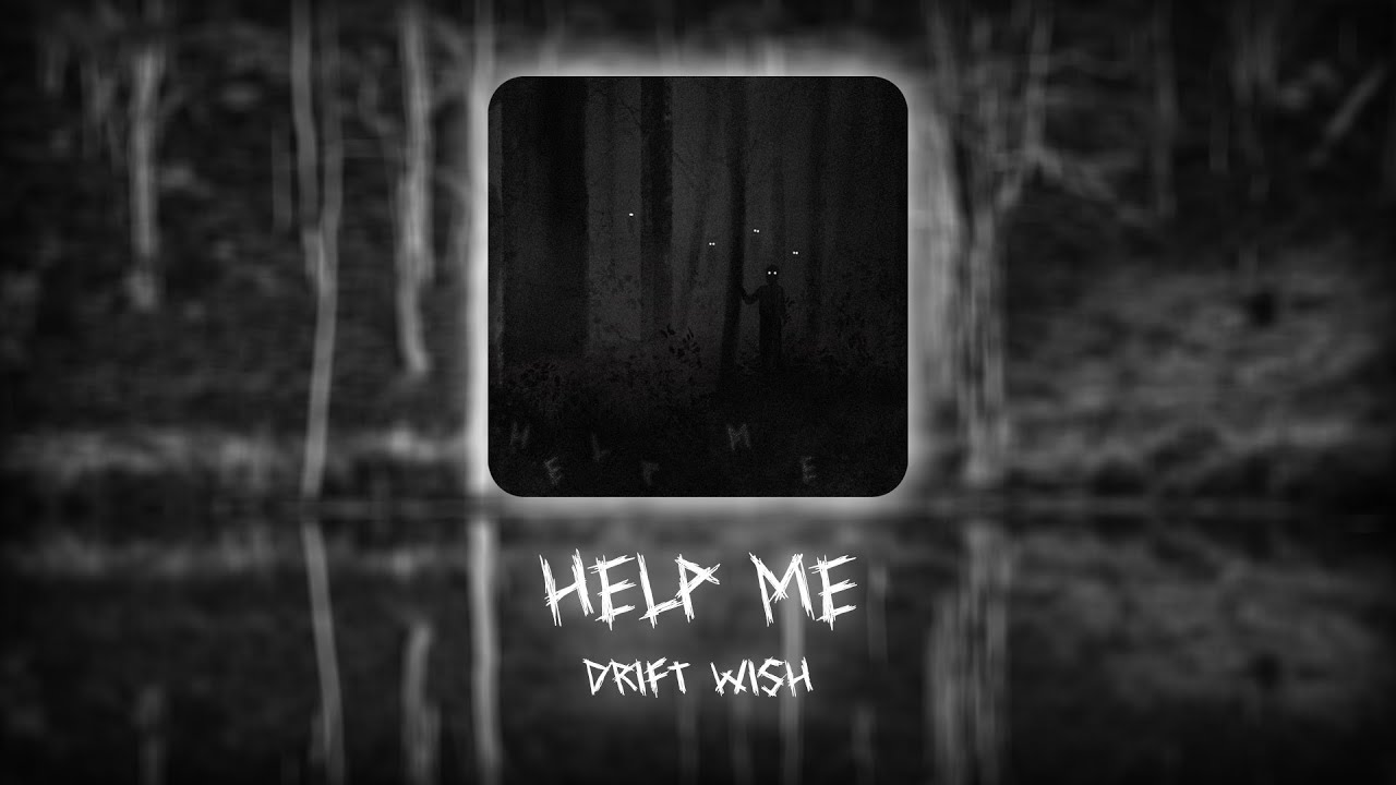 DRIFT WISH - HELP ME (Official Lyric Video)