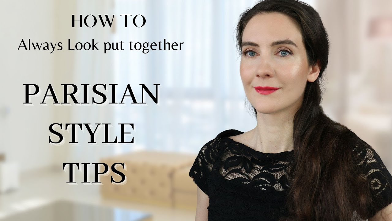 6 Parisian Style Secrets of well dressed women 2023 | How to always look put together |Fashion tips