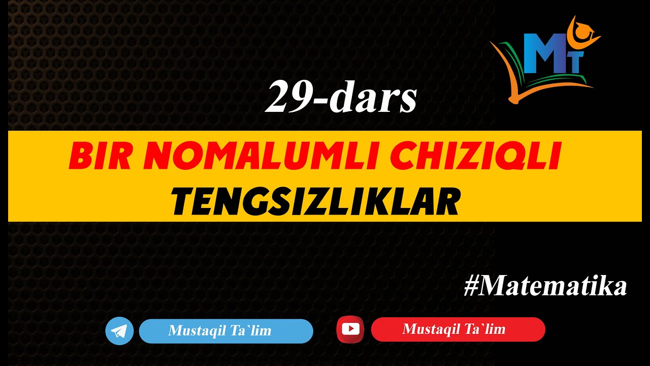 29-dars Bir nomalumli chiziqli tengsizliklar #Mustaqil_Talim #tengsizliklar #chiziqli_tengsizliklar