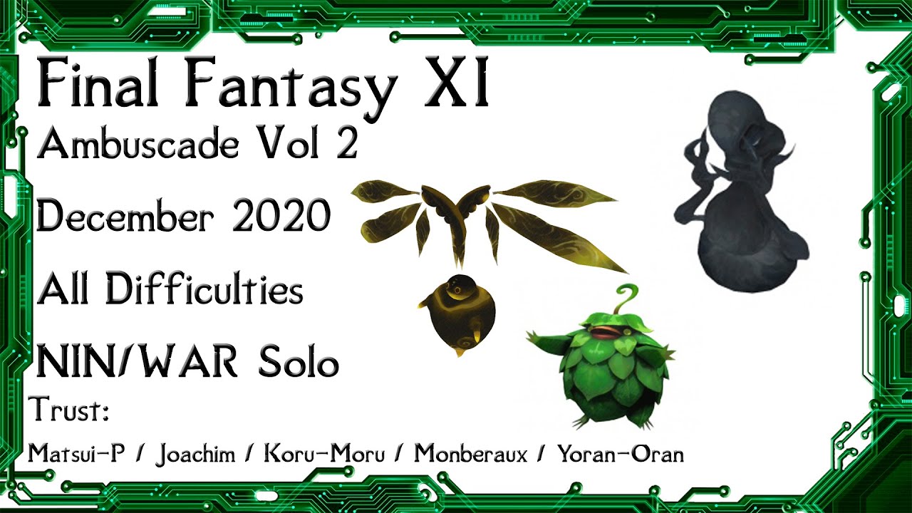 FFXI - Ambuscade December 2020 Vol Two Battle Strategies and Examples
