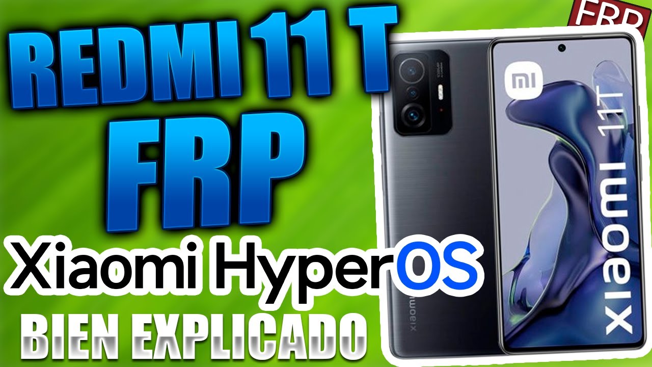 Cómo Quitar la Cuenta de Google en Redmi 11T con Xiaomi HyperOS | Guía Actualizada