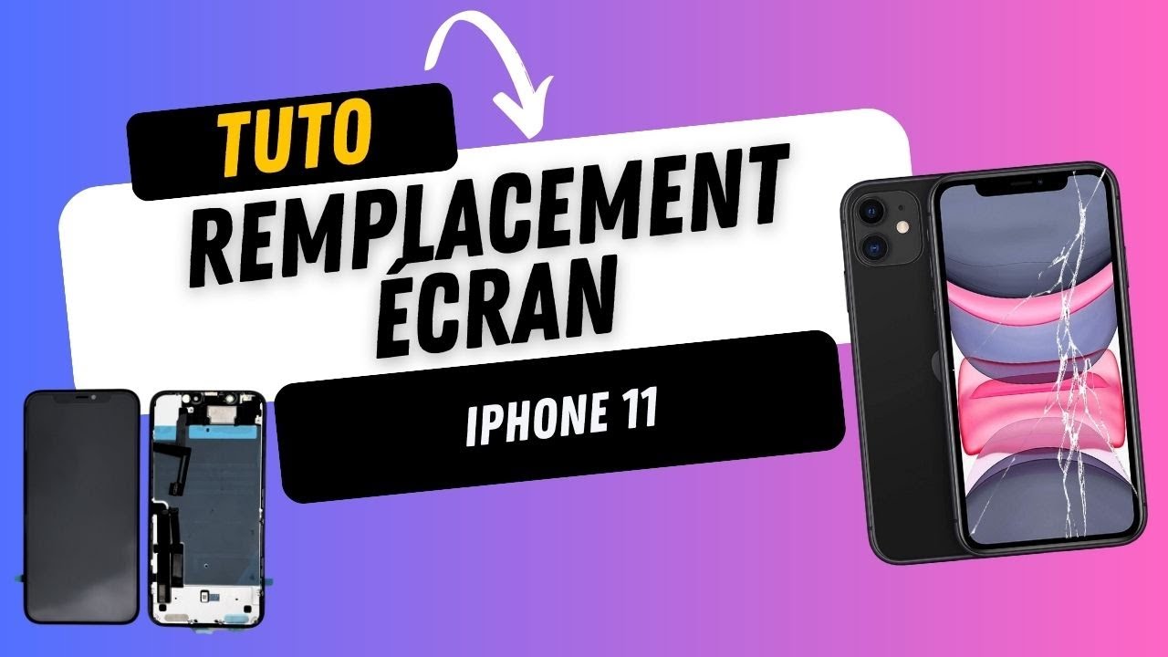 iPhone 11 : Remplacement écran (vitre tactile + afficheur LCD) Tutoriel Réparation