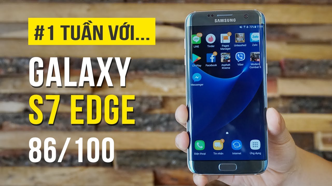 Đánh giá Samsung Galaxy S7 Edge sau một tuần sử dụng