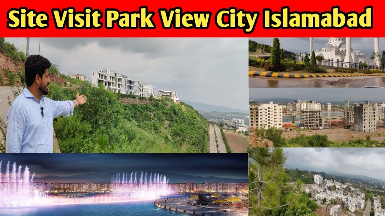 Site Visit Park View City Islamabad | ParkView City Islamabad | Visit to ParkView City ISB | Latest