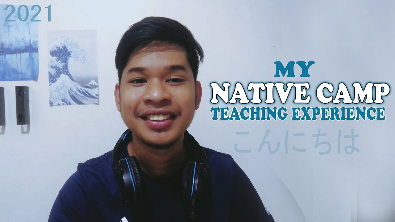 Native Camp Honest Review 2021 | My Experiences as an ESL Teacher  👨‍🏫