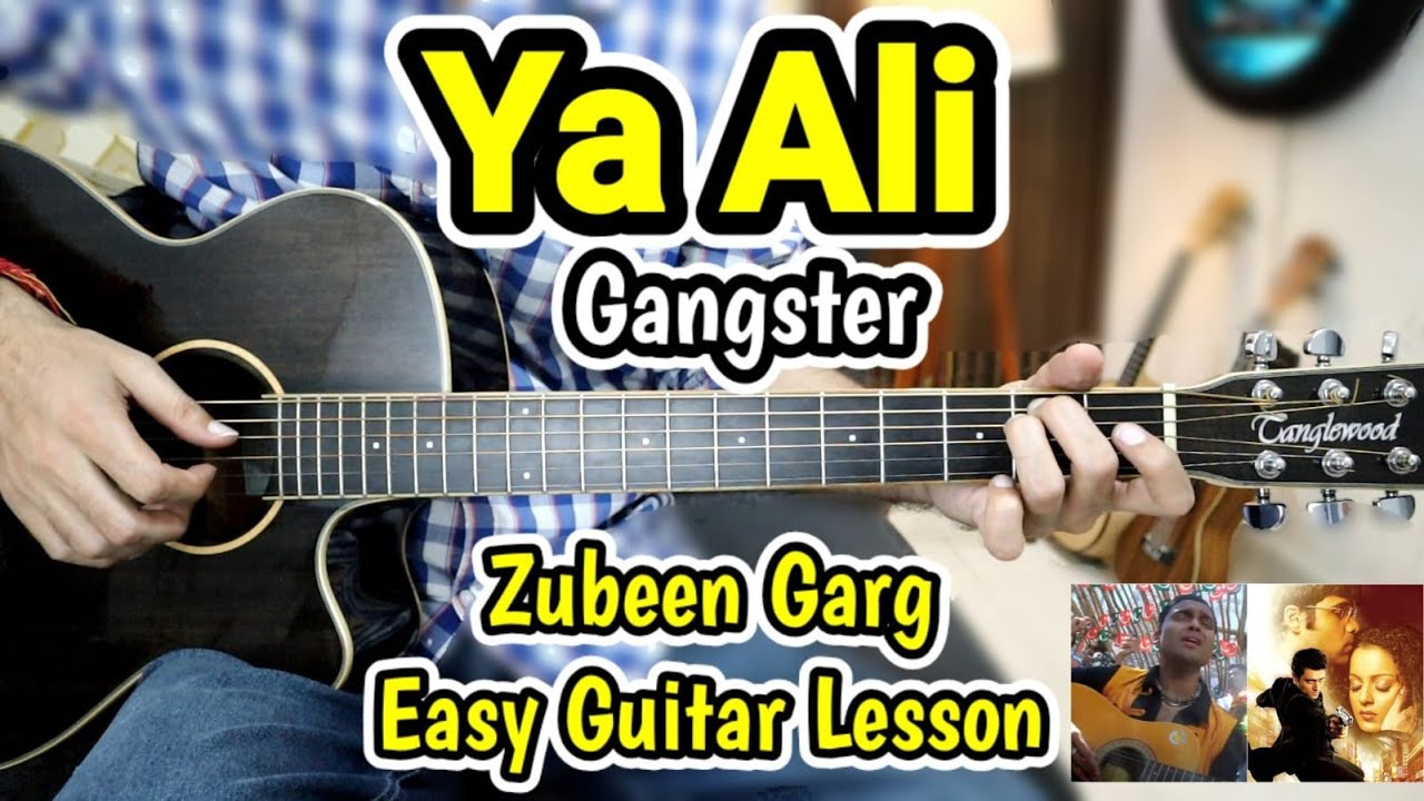Ya Ali - Gangster - Tribute to Zubeen Garg - Hit Song - Most Easy Guitar Lesson Chords Beginners