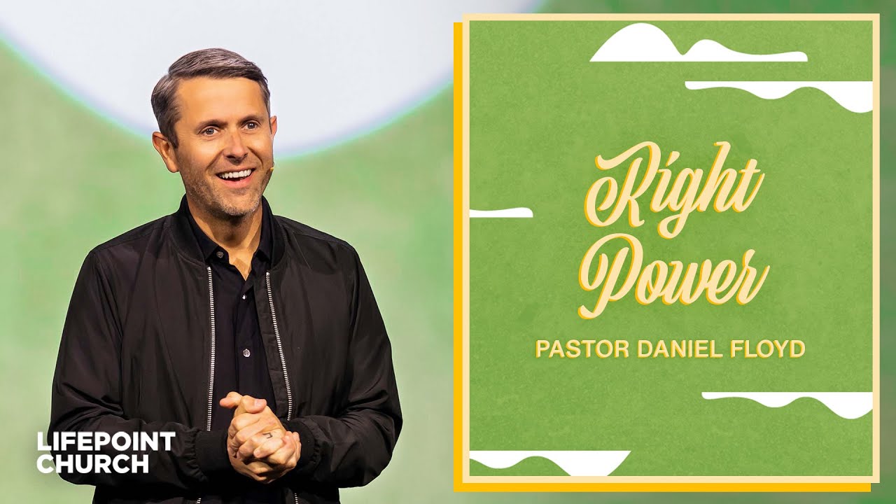 Right Power | Pastor Daniel Floyd